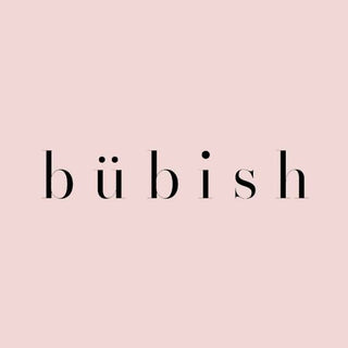 Bubish Luxe